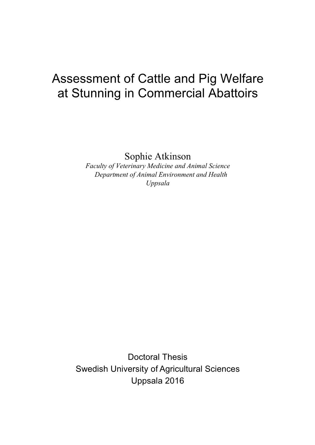 Assessment of Cattle and Pig Welfare at Stunning in Commercial Abattoirs