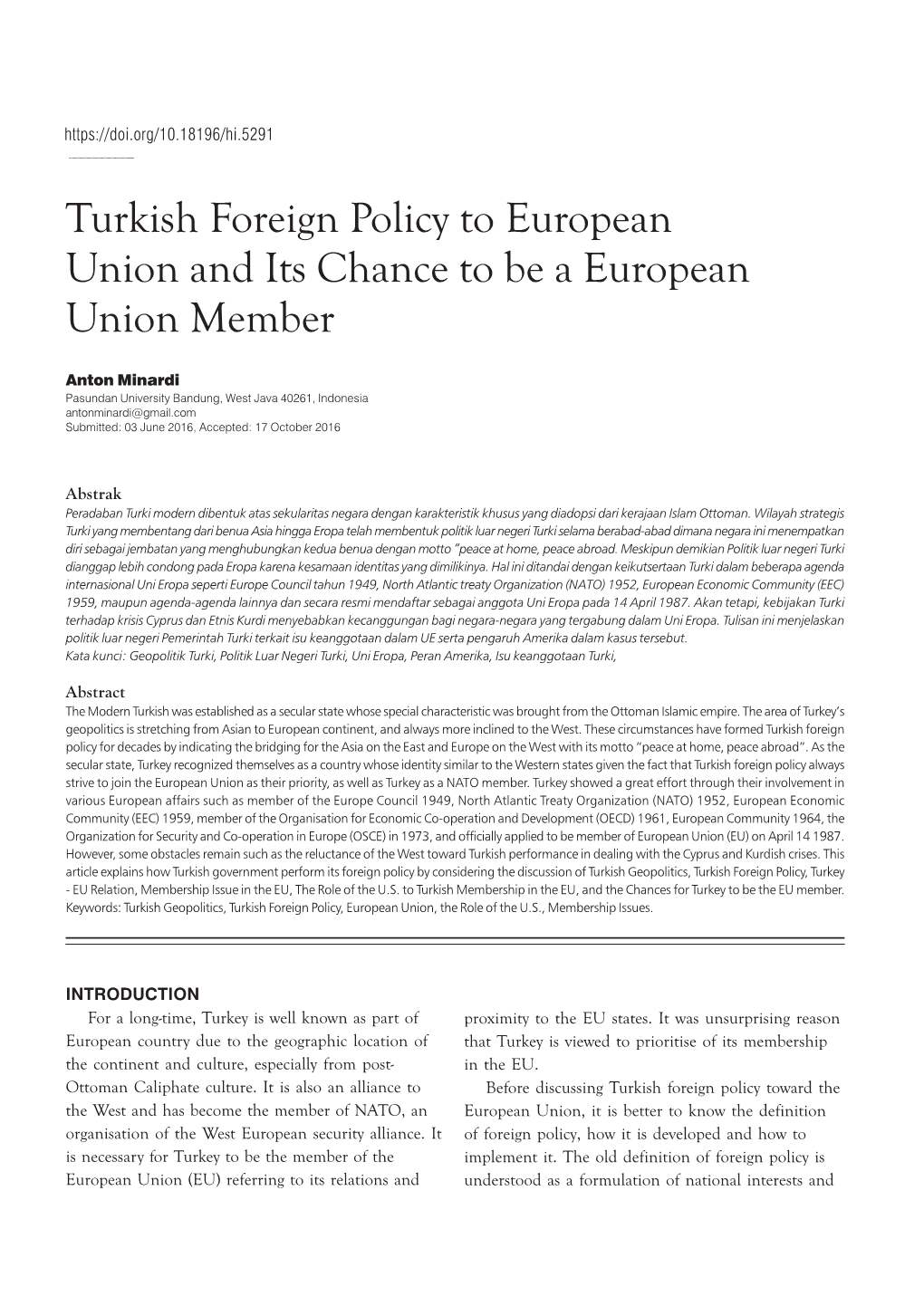 Turkish Foreign Policy to European Union and Its Chance to Be a European Union Member