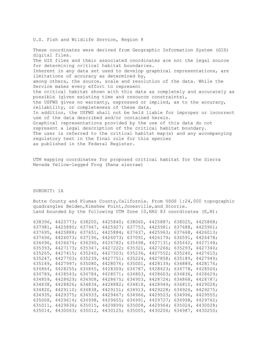 U.S. Fish and Wildlife Service, Region 8 These Coordinates Were Derived