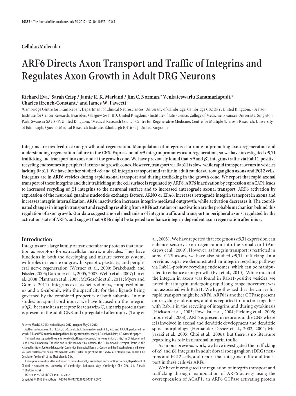 ARF6 Directs Axon Transport and Traffic of Integrins and Regulates Axon Growth in Adult DRG Neurons