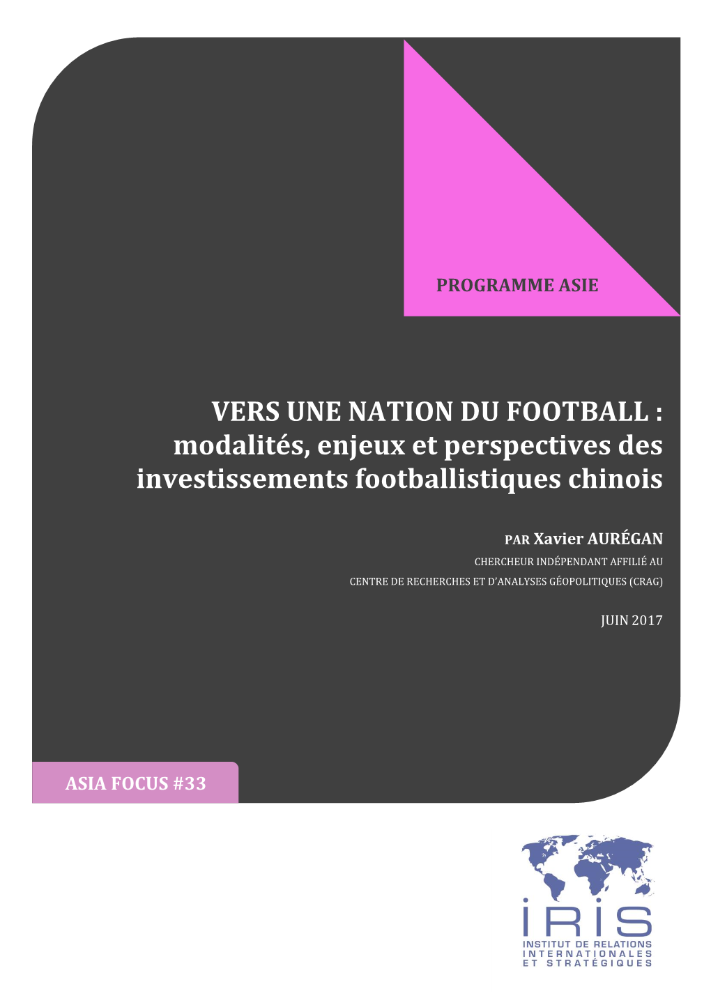 VERS UNE NATION DU FOOTBALL : Modalités, Enjeux Et Perspectives Des