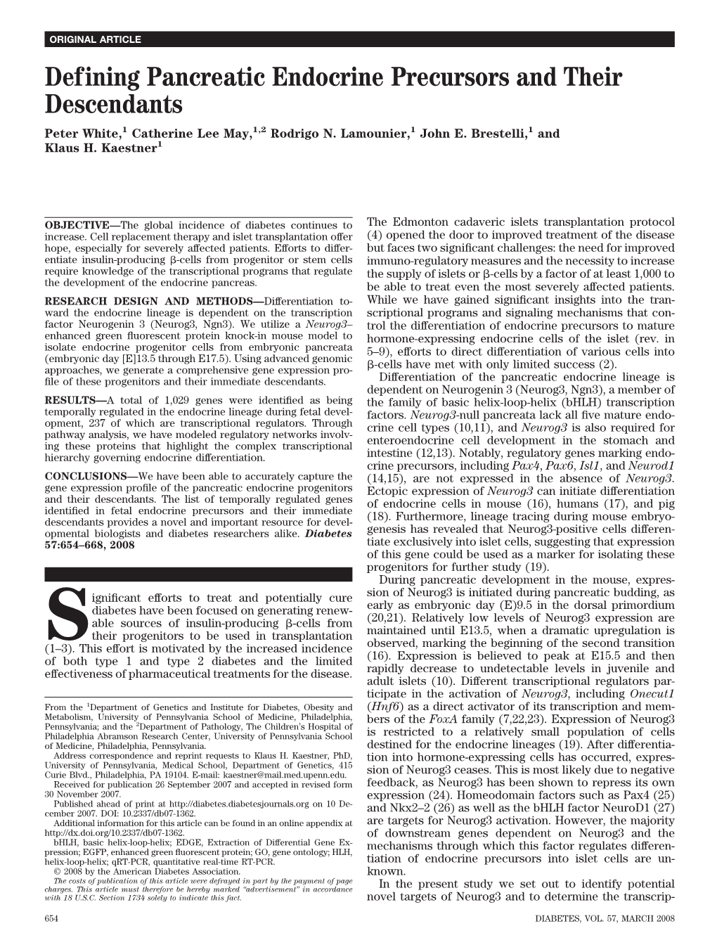 Defining Pancreatic Endocrine Precursors and Their Descendants Peter White,1 Catherine Lee May,1,2 Rodrigo N