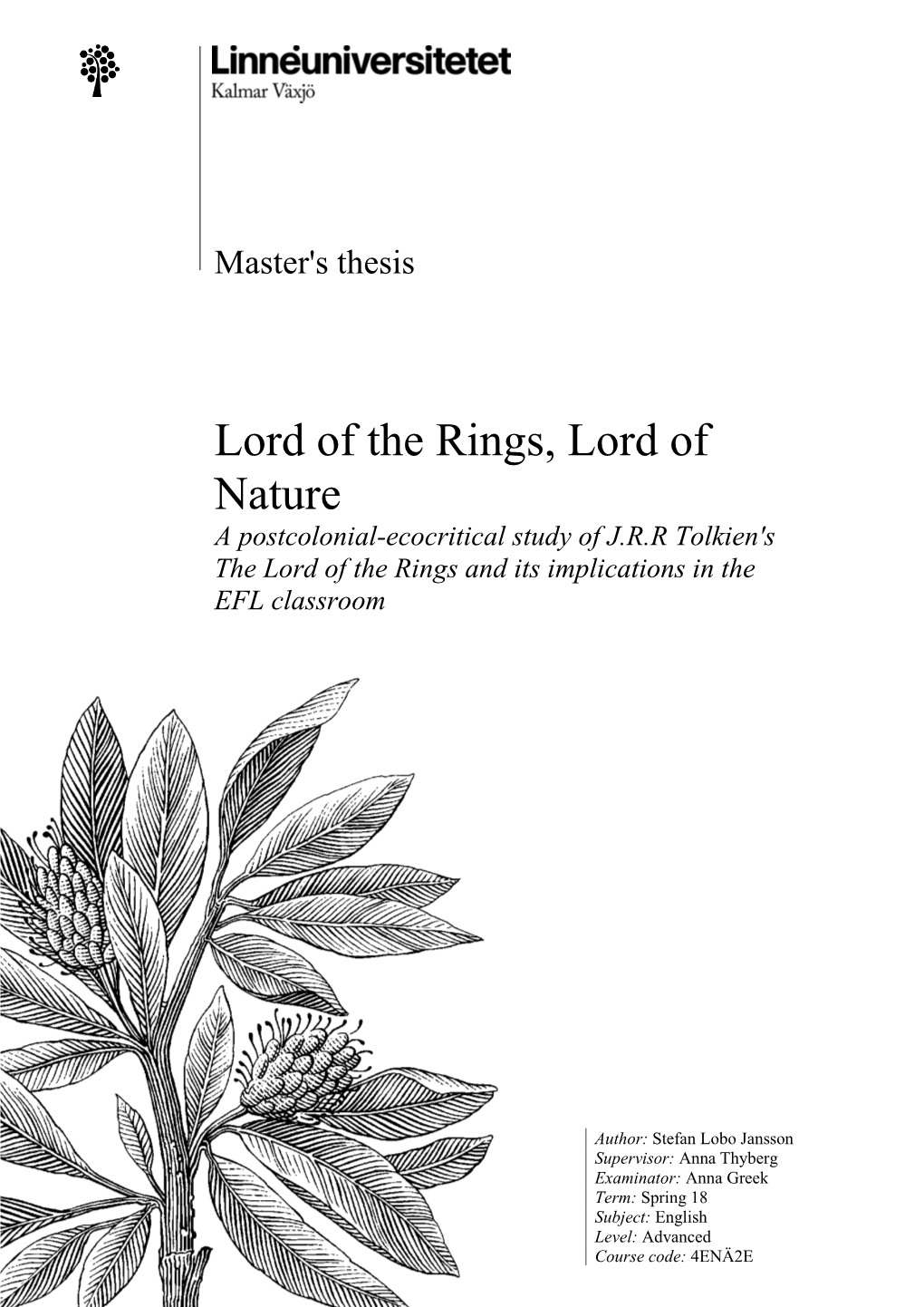 Lord of the Rings, Lord of Nature a Postcolonial-Ecocritical Study of J.R.R Tolkien's the Lord of the Rings and Its Implications in the EFL Classroom