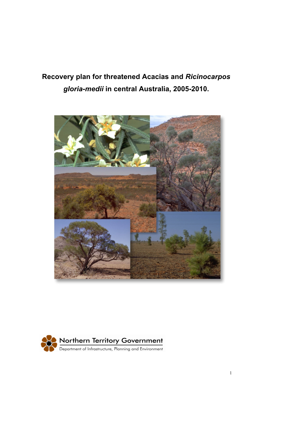 Recovery Plan for Threatened Acacias and Ricinocarpos Gloria-Medii in Central Australia, 2005-2010