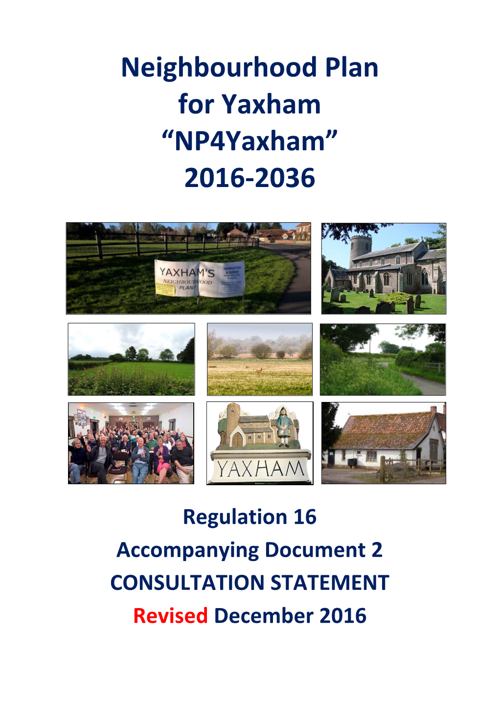 Neighbourhood Plan for Yaxham “Np4yaxham” 2016-2036