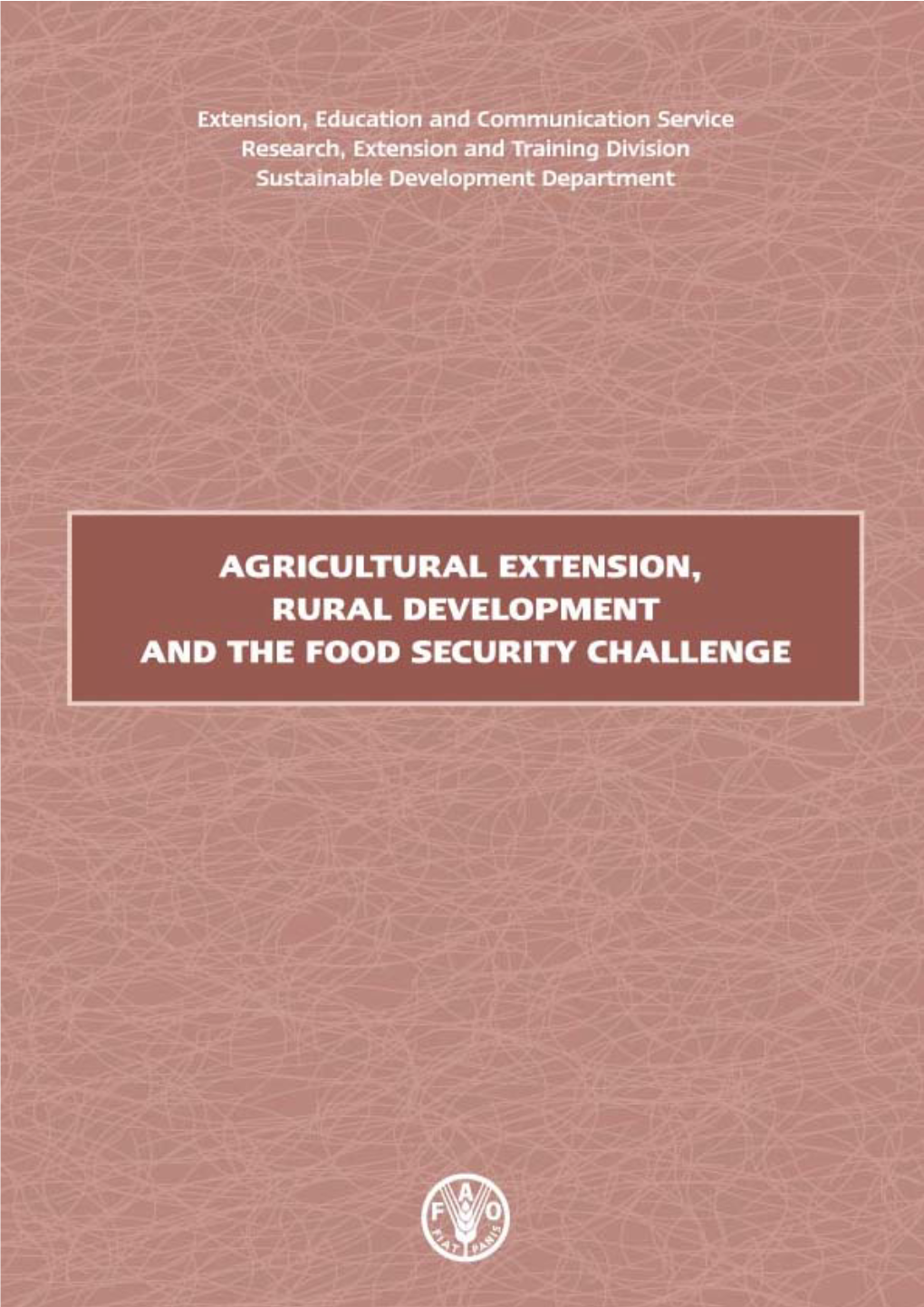 Agricultural Extension, Rural Development and the Food Security Challenge