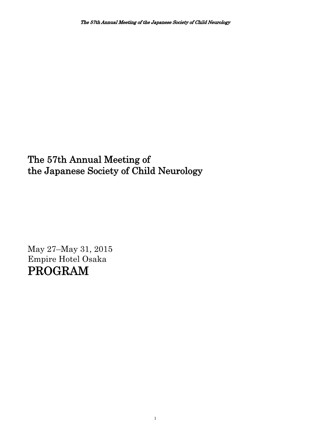 57Th Annual Meeting of the Japanese Society of Child Neurology