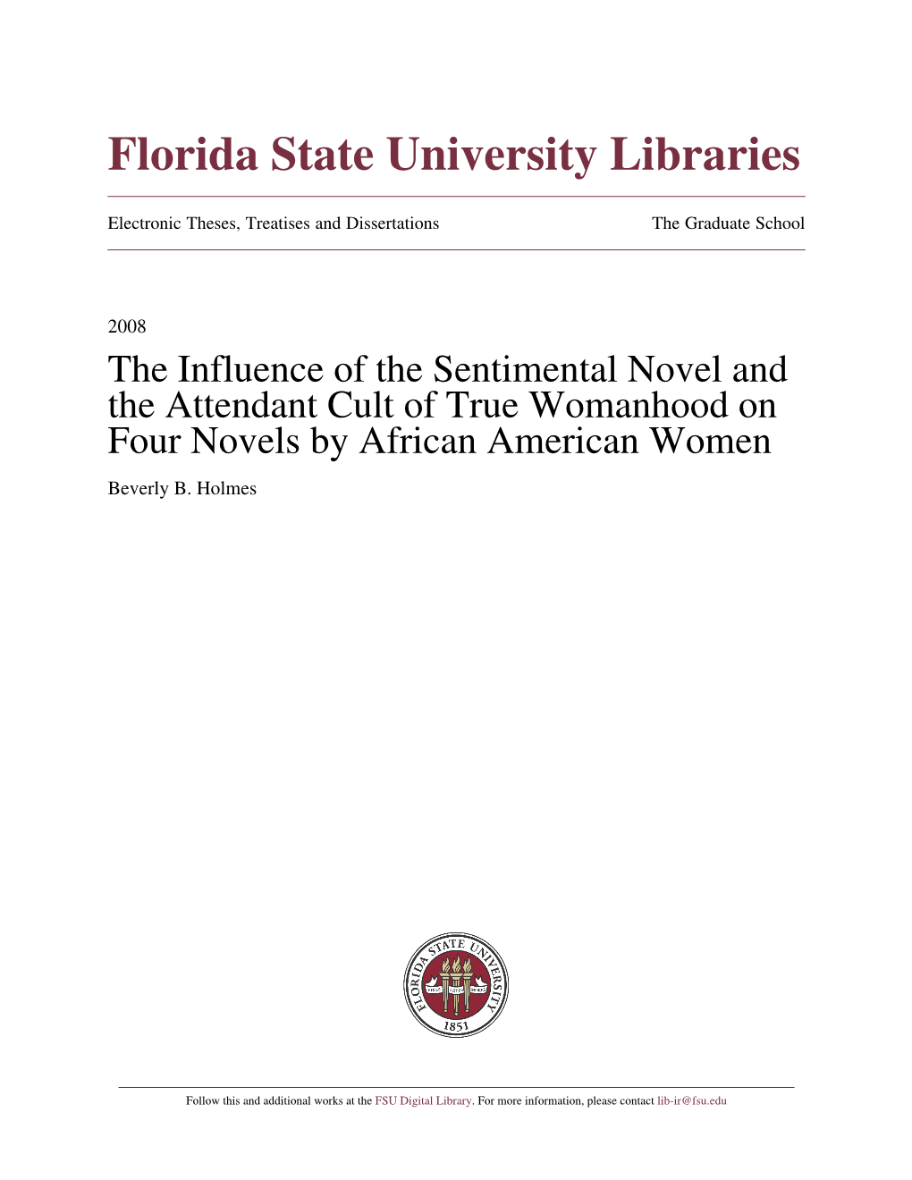 The Influence of the Sentimental Novel and the Attendant Cult of True Womanhood on Four Novels by African American Women Beverly B