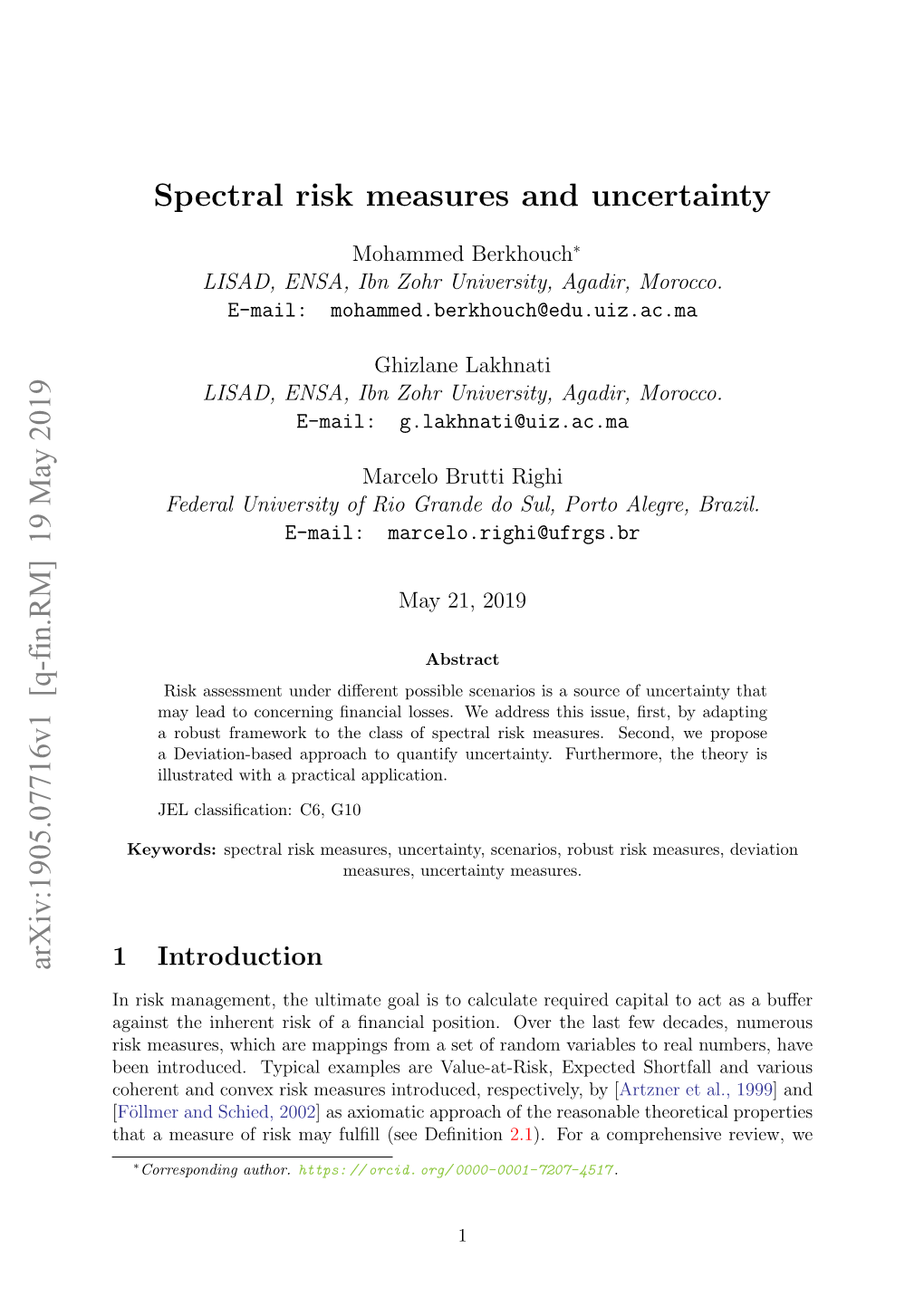 Spectral Risk Measures and Uncertainty Arxiv:1905.07716V1 [Q