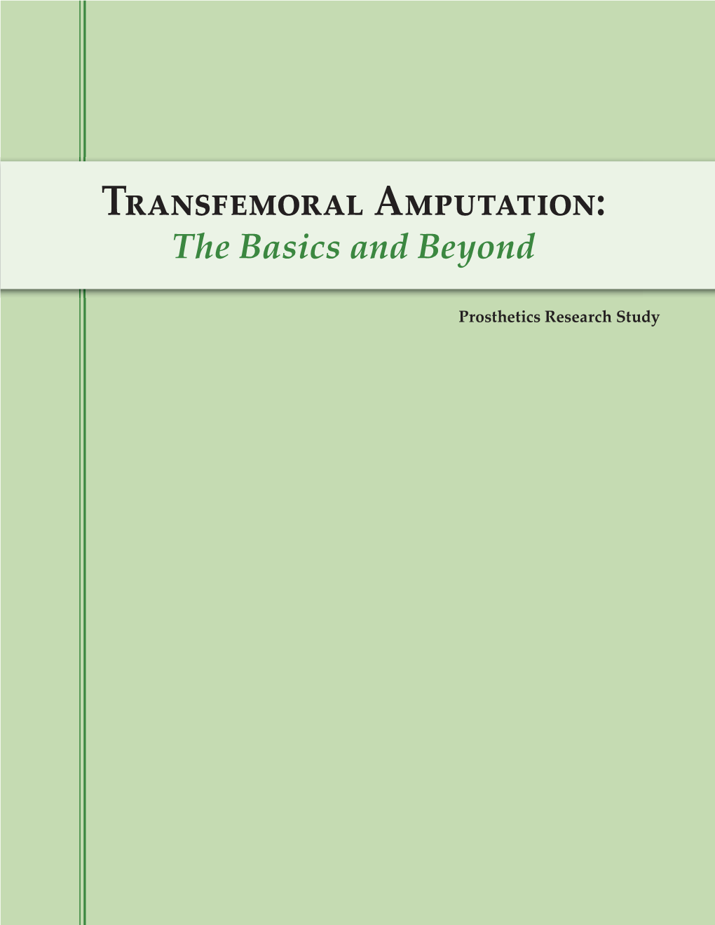 Transfemoral Amputations: the Basics and Beyond