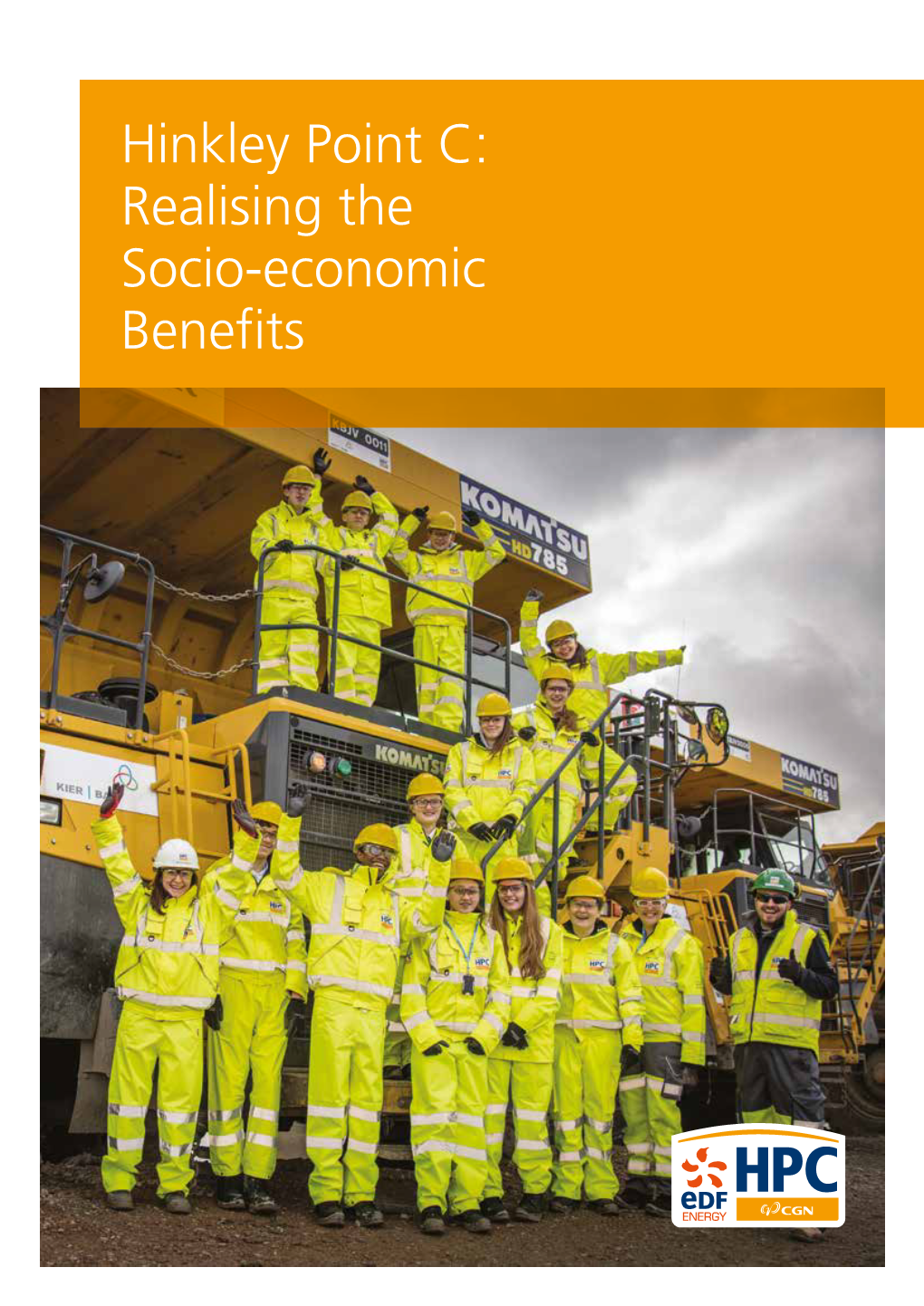 Hinkley Point C: Realising the Socio-Economic Benefits 2 Contents