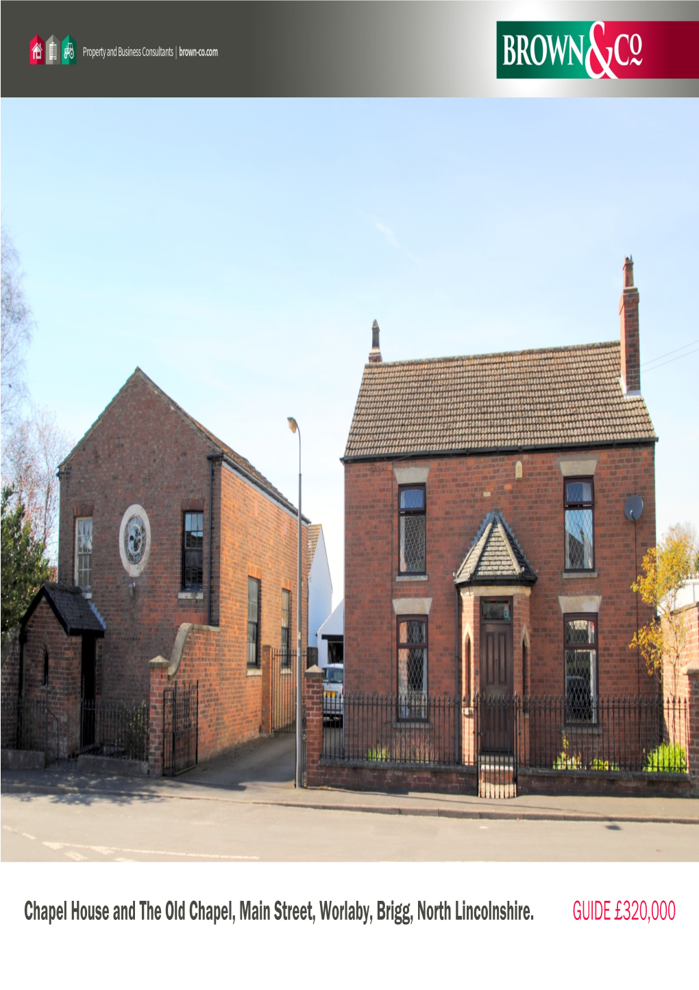 Chapel House and the Old Chapel, Main Street, Worlaby, Brigg, North Lincolnshire