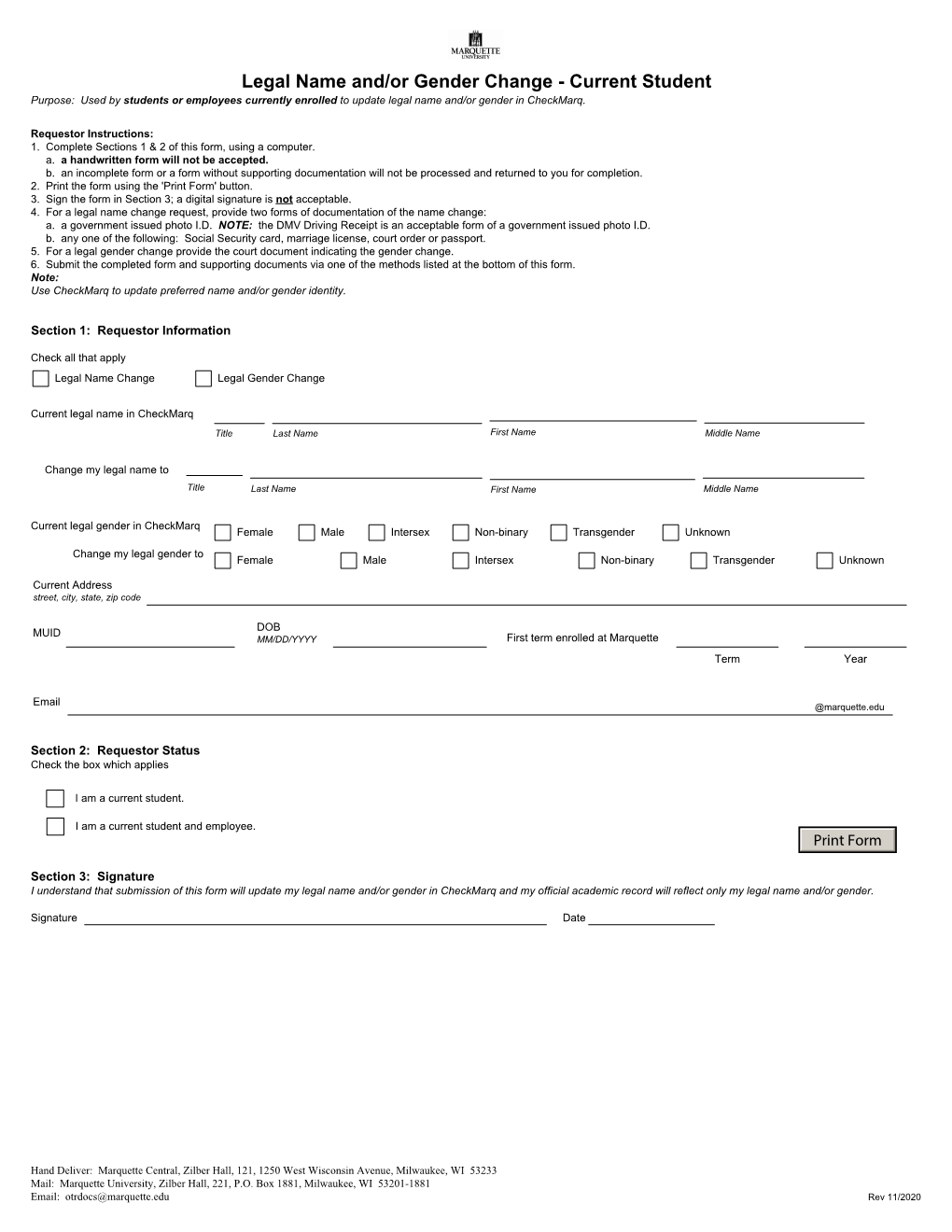 Legal Name And/Or Gender Change - Current Student Purpose: Used by Students Or Employees Currently Enrolled to Update Legal Name And/Or Gender in Checkmarq