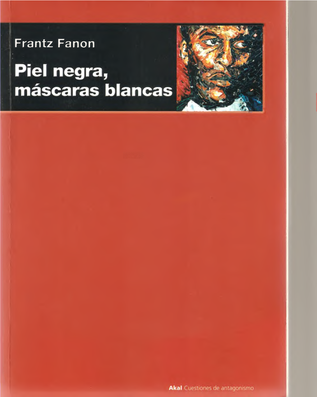 Piel Negra, Máscaras Blancas