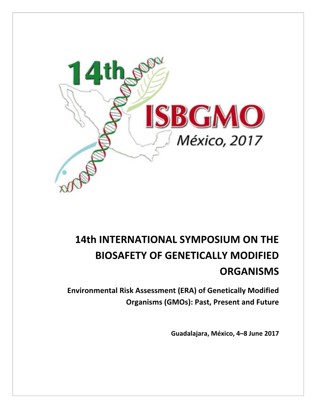 14Th INTERNATIONAL SYMPOSIUM on the BIOSAFETY of GENETICALLY MODIFIED ORGANISMS