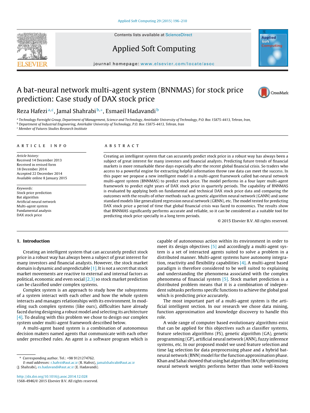 A Bat-Neural Network Multi-Agent System (BNNMAS) for Stock Price Prediction: Case Study of DAX Stock Price