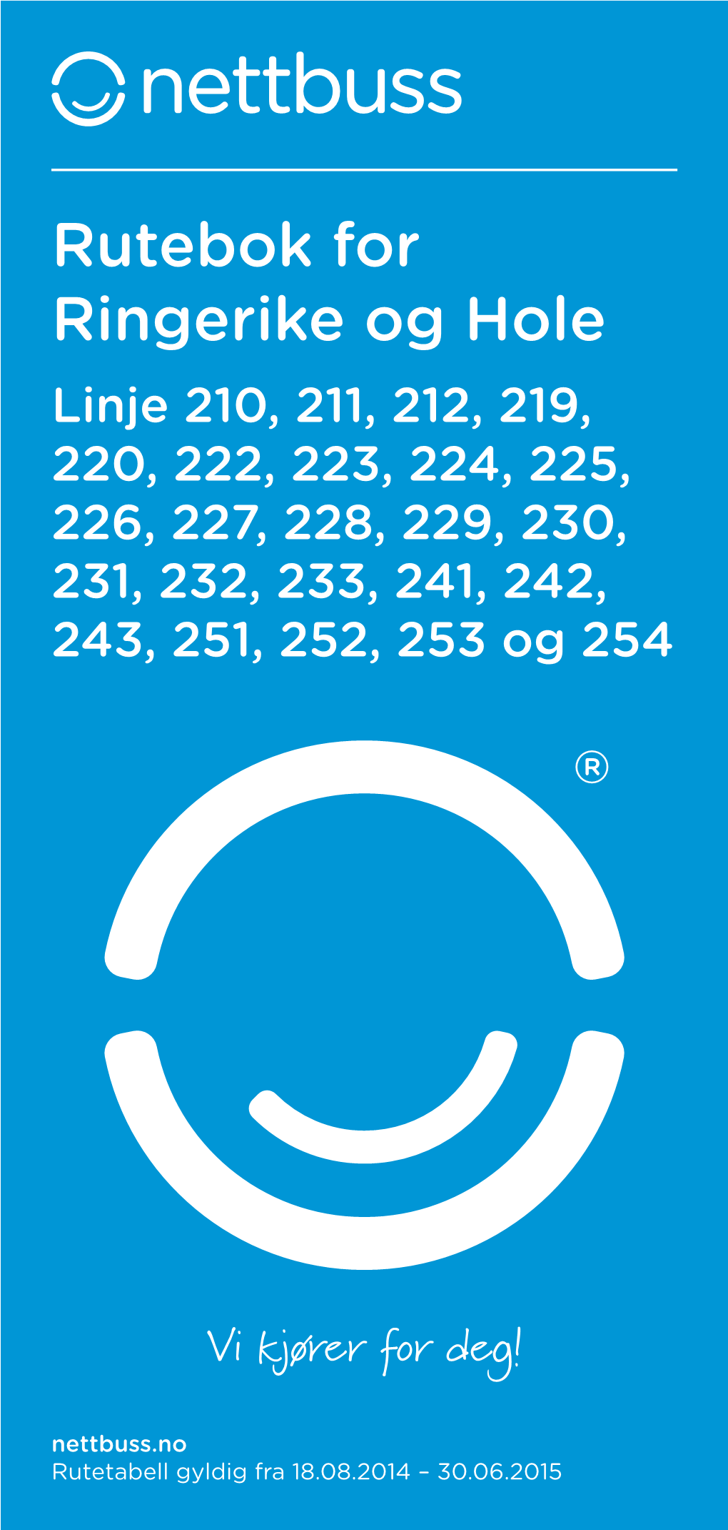 Rutebok for Ringerike Og Hole Linje 210, 211, 212, 219, 220, 222, 223, 224, 225, 226, 227, 228, 229, 230, 231, 232, 233, 241, 242, 243, 251, 252, 253 Og 254