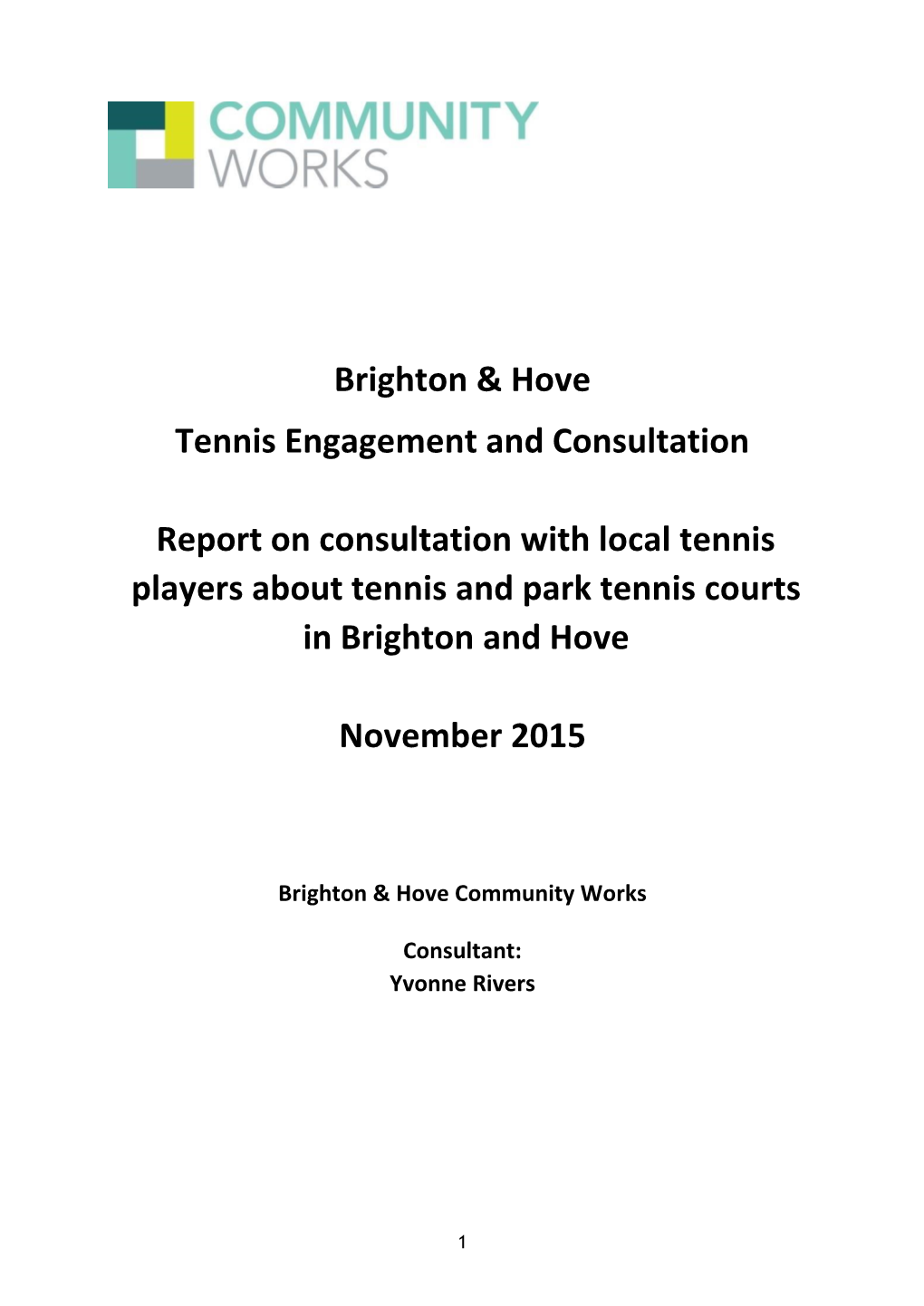 Brighton & Hove Tennis Engagement and Consultation Report On