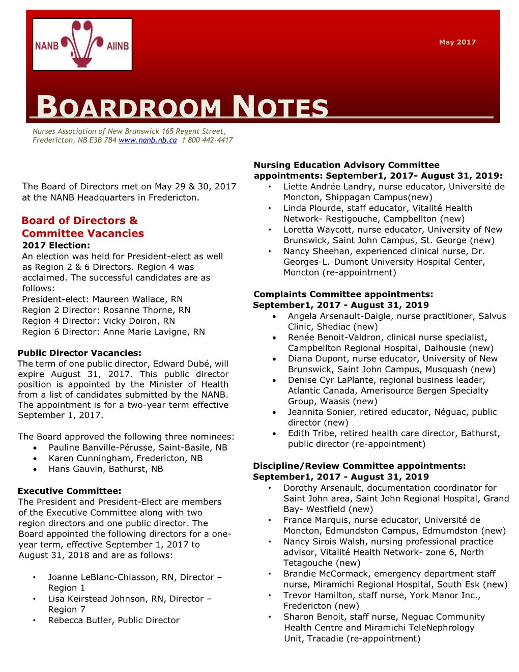 BOARDROOM NOTES Nurses Association of New Brunswick 165 Regent Street, Fredericton, NB E3B 7B4 1 800 442-4417