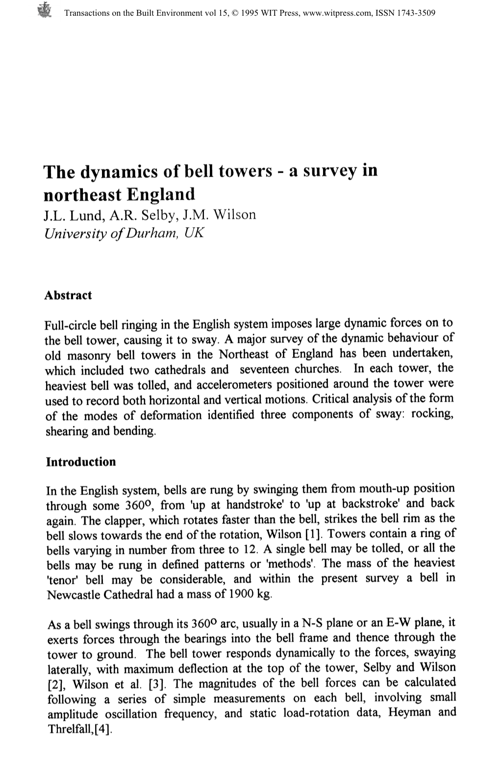 The Dynamics of Bell Towers - a Survey in Northeast England J.L