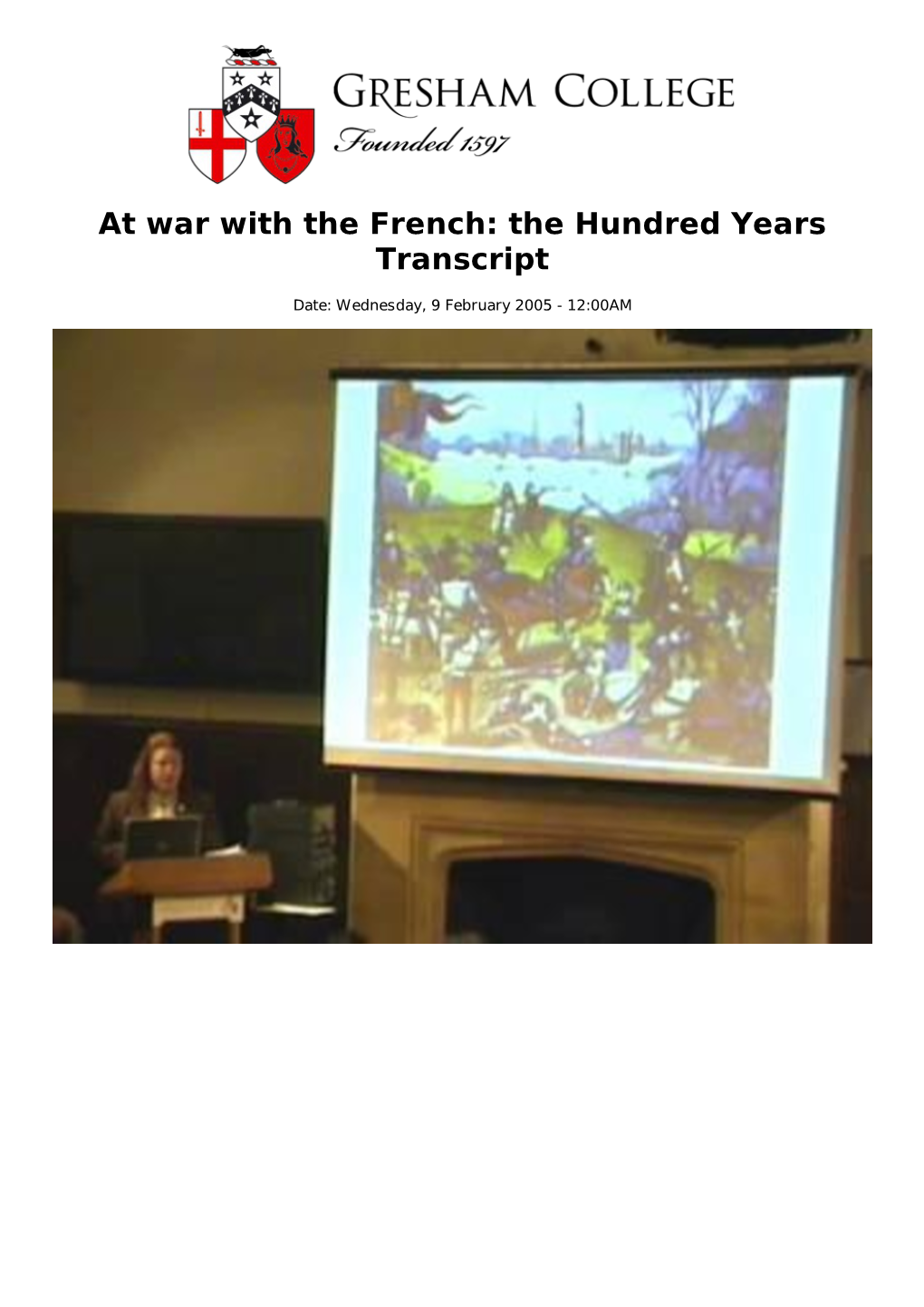 At War with the French: the Hundred Years Transcript