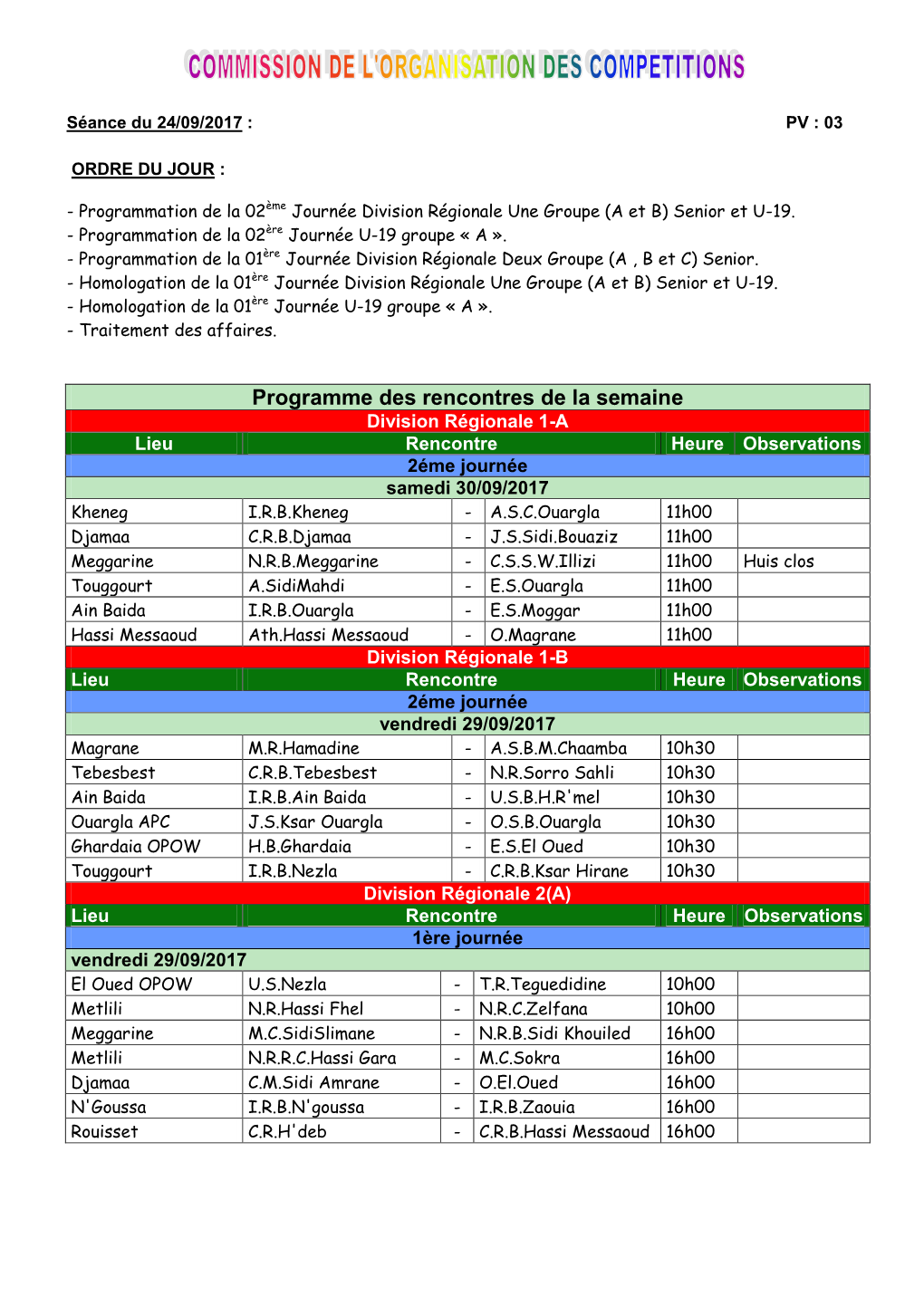 Programme Des Rencontres De La Semaine Division Régionale 1-A Lieu Rencontre Heure Observations 2Éme Journée Samedi 30/09/2017