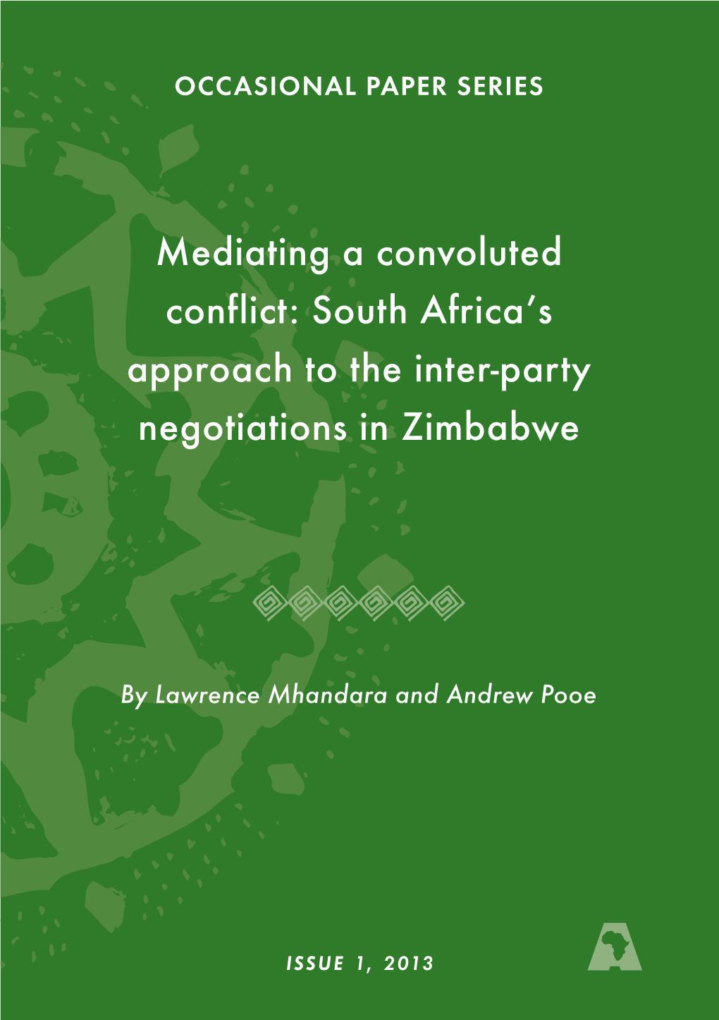 South Africa's Approach to the Inter-Party Negotiations in Zimbabwe