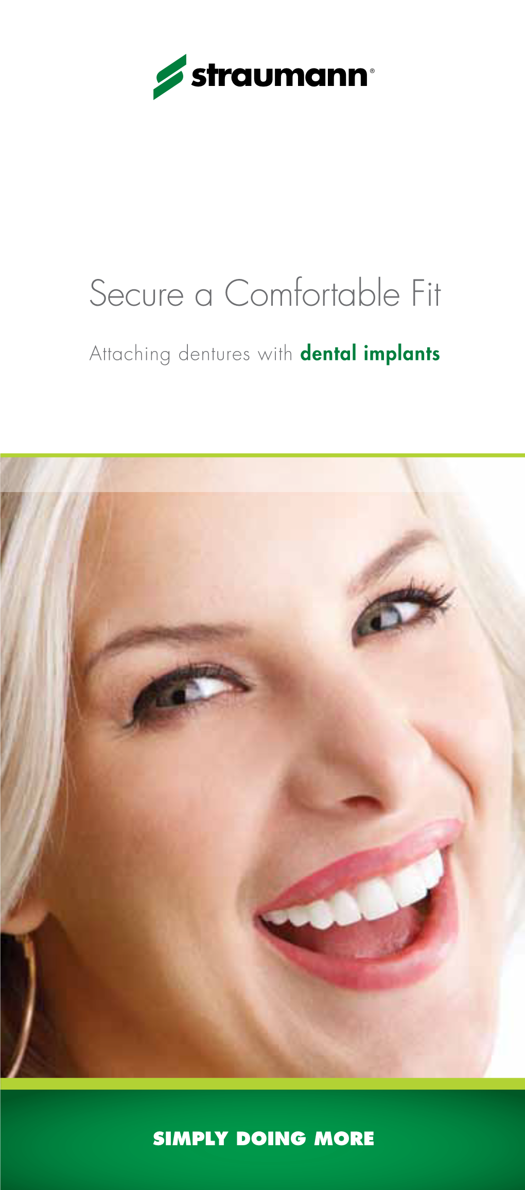 Attaching Dentures with Dental Implants SECURING COMFORT