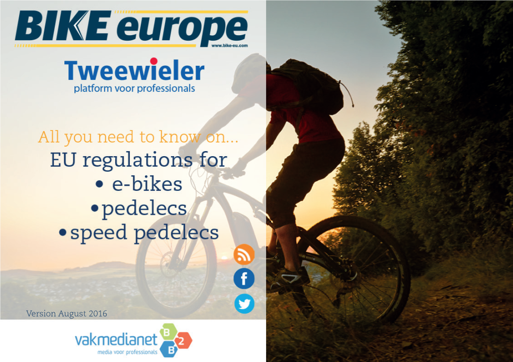 EU Regulations for • E-Bikes • Pedelecs • Speed Pedelecs