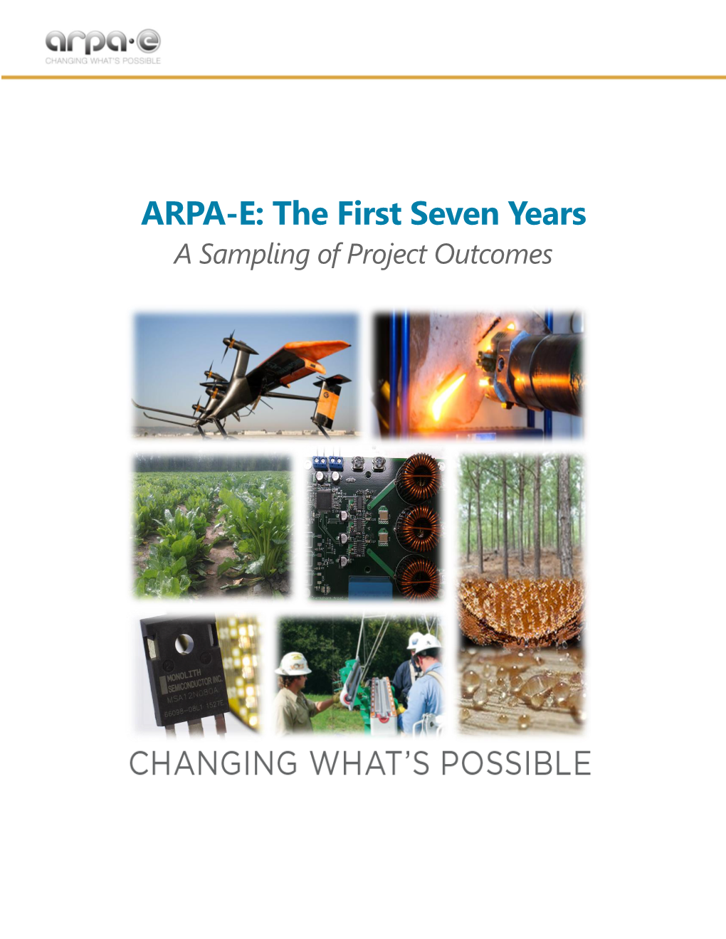 ARPA-E: the First Seven Years a Sampling of Project Outcomes