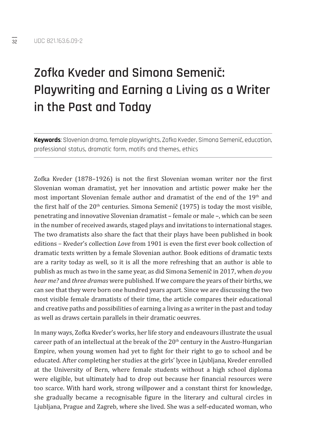 Zofka Kveder and Simona Semenič: Playwriting and Earning a Living As a Writer in the Past and Today