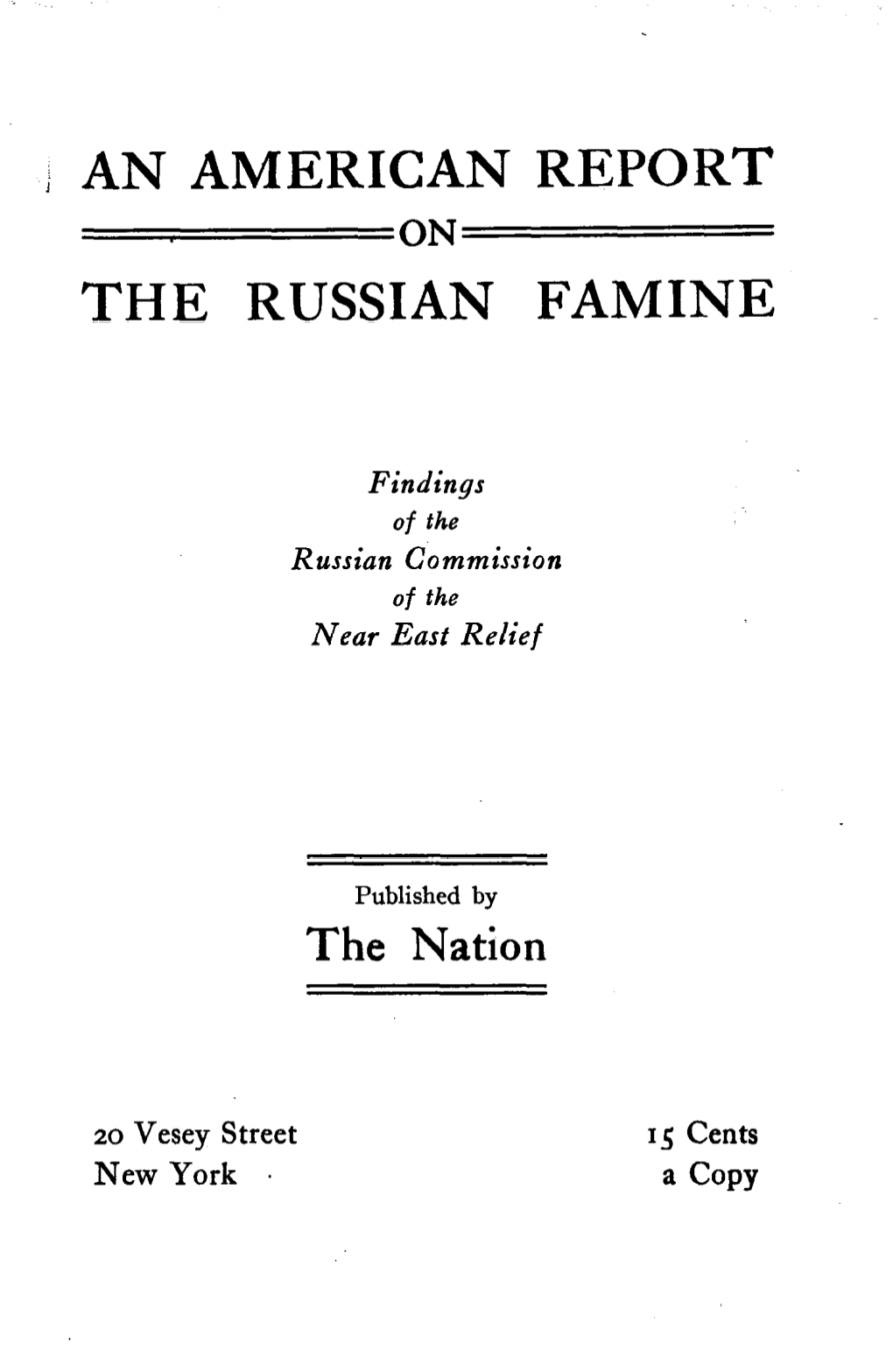 I an AMERICAN REPORT the RUSSIAN FAMINE