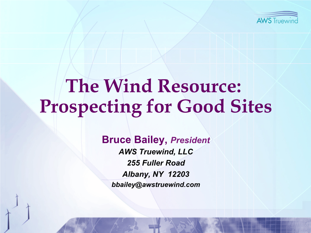 The Wind Resource: Prospecting for Good Sites