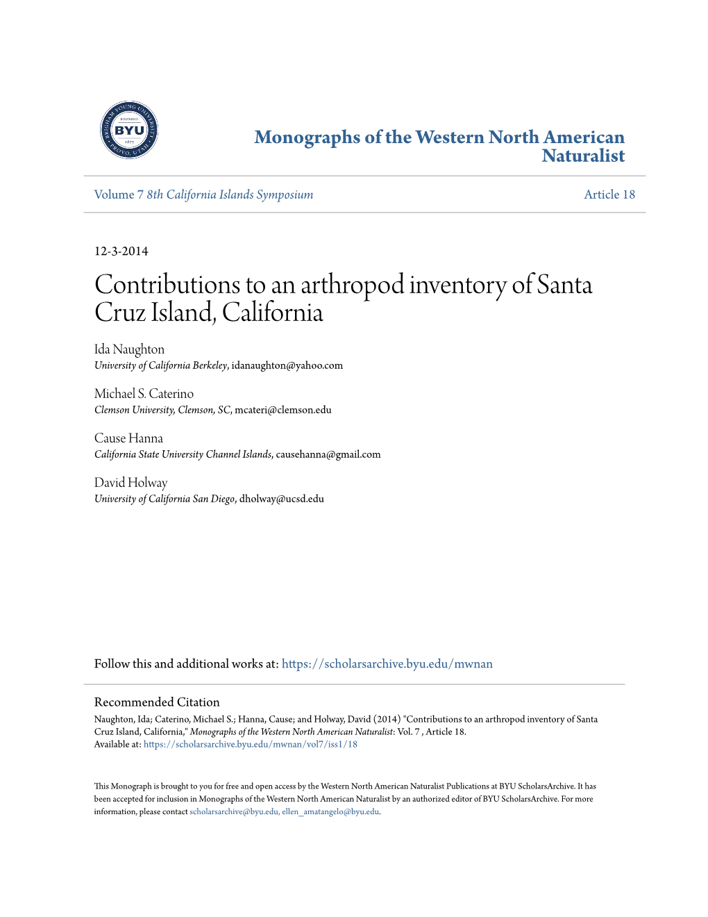 Contributions to an Arthropod Inventory of Santa Cruz Island, California Ida Naughton University of California Berkeley, Idanaughton@Yahoo.Com