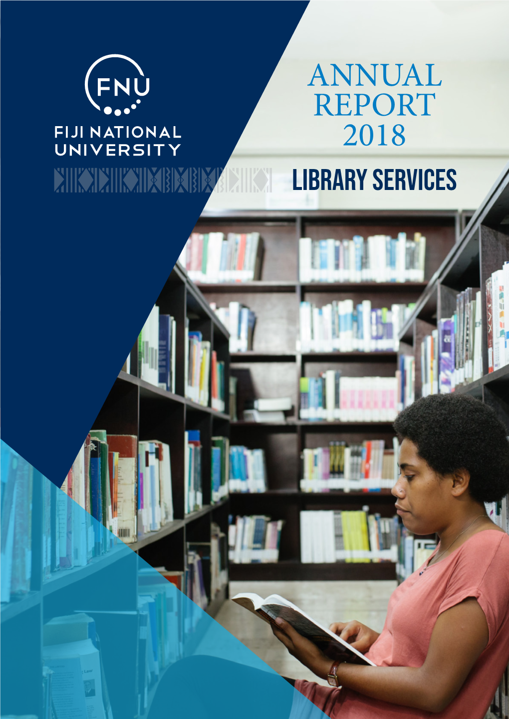 ANNUAL REPORT 2018 Library Services 8.0 Survey Results and Interpretation 8.0 Survey Results and Interpretation