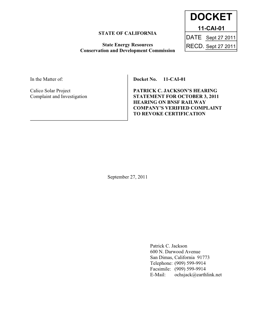 DOCKET 11-CAI-01 STATE of CALIFORNIA DATE Sept 27 2011 State Energy Resources RECD