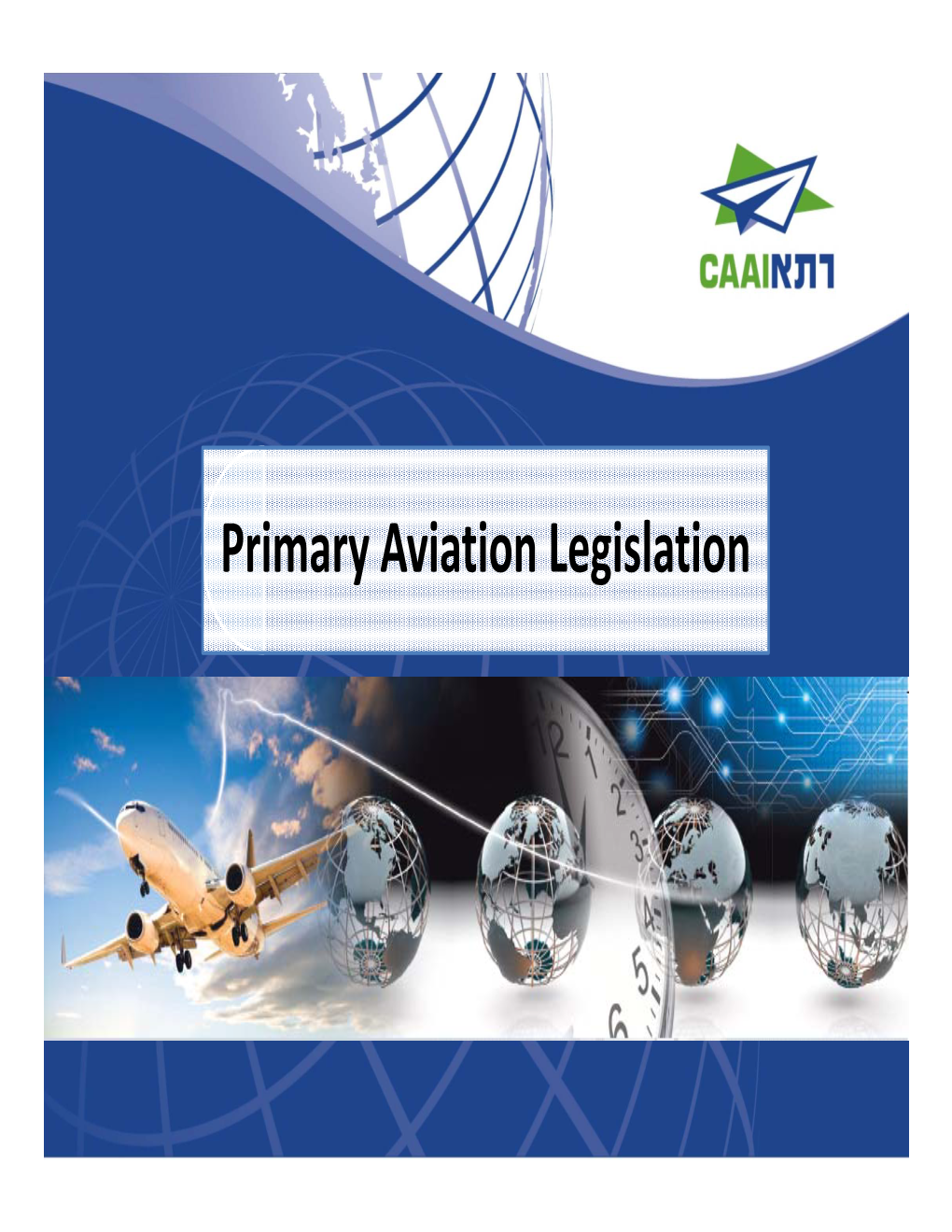 Primary Aviation Legislation