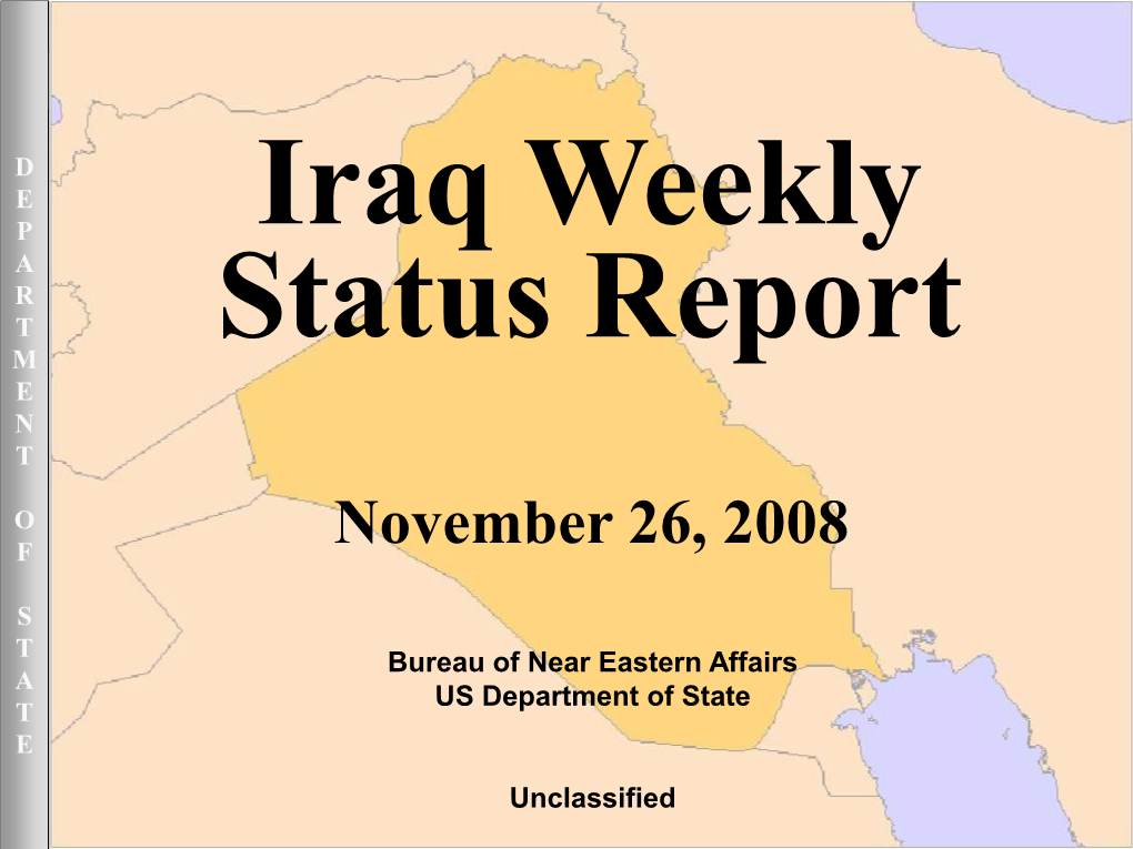 Iraq Weekly Status Report November 26, 2008 S Slide 12: T