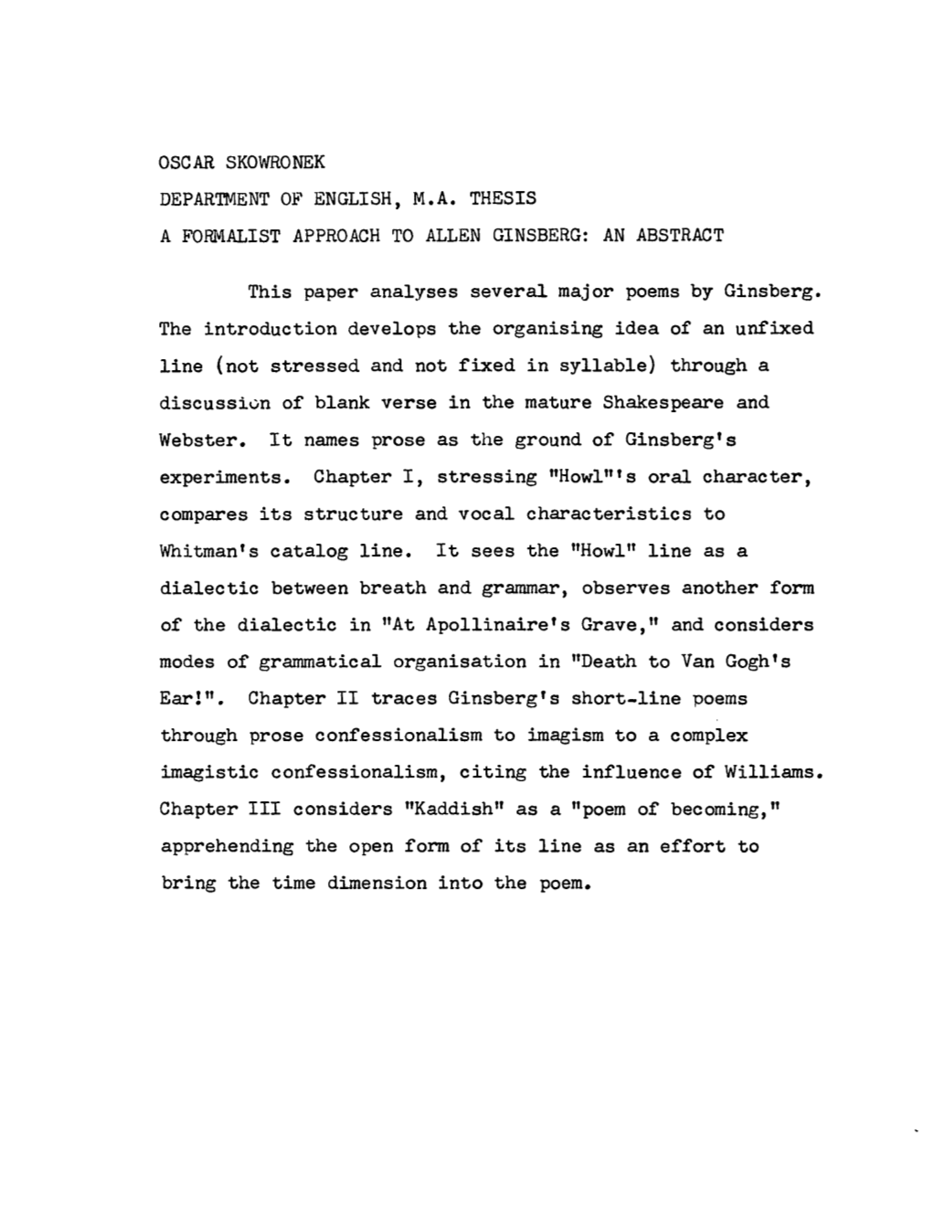 Oscar Skowronek Department of English, M.A. Thesis a Formalist Approach to Allen Ginsberg: an Abstract