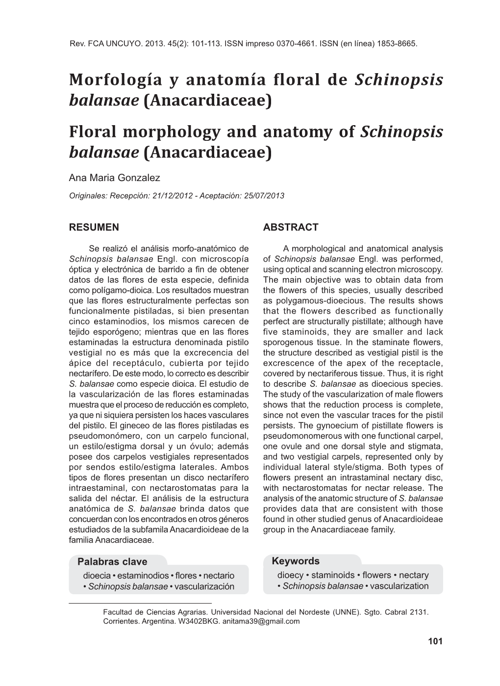 Morfología Y Anatomía Floral De Schinopsis Balansae (Anacardiaceae) Floral Morphology and Anatomy of Schinopsis Balansae (Anacardiaceae)