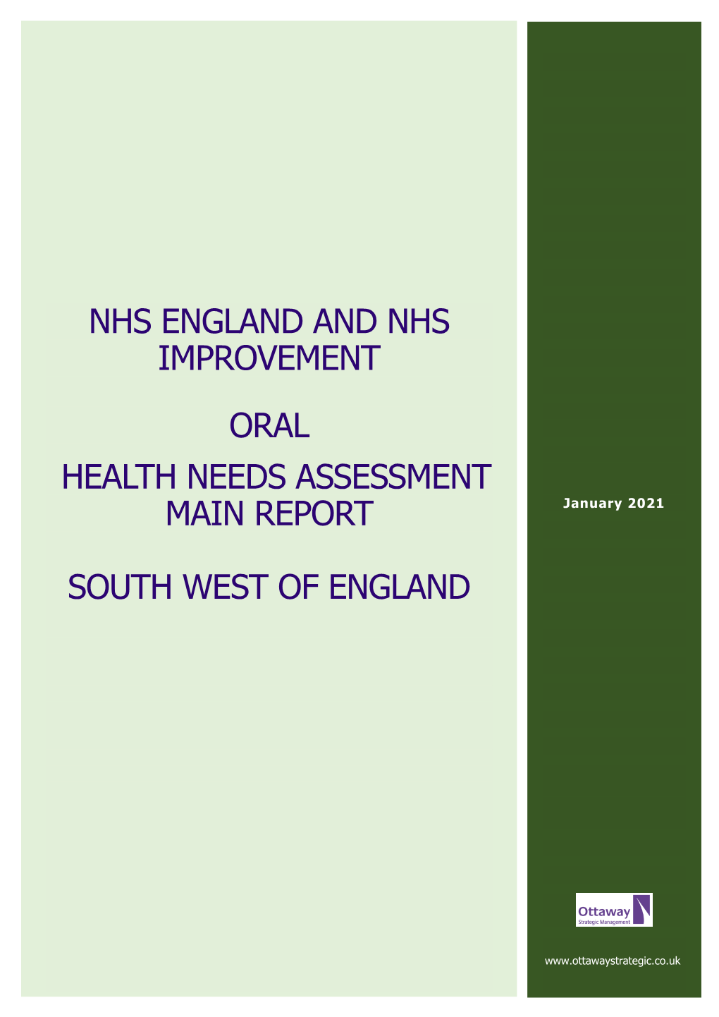 Nhs England and Nhs Improvement Oral Health Needs Assessment Main Report South West of England
