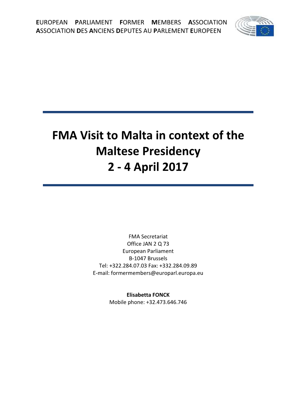 FMA Visit to Malta in Context of the Maltese Presidency 2 - 4 April 2017