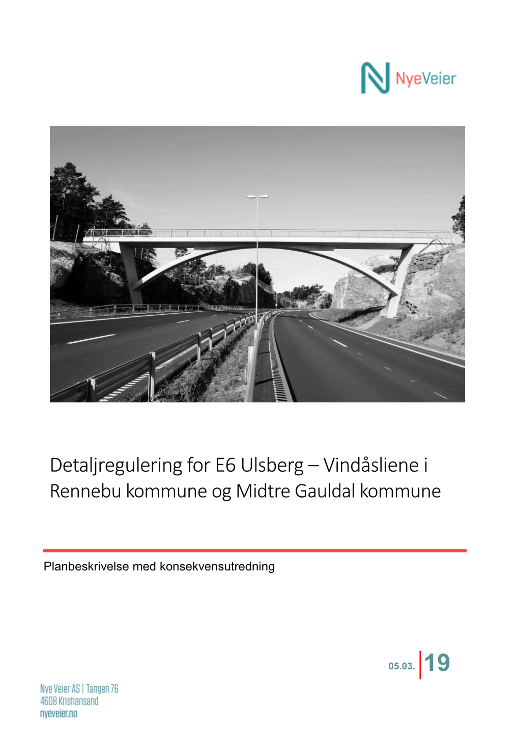 Detaljregulering for E6 Ulsberg – Vindåsliene I Rennebu Kommune Og Midtre Gauldal Kommune