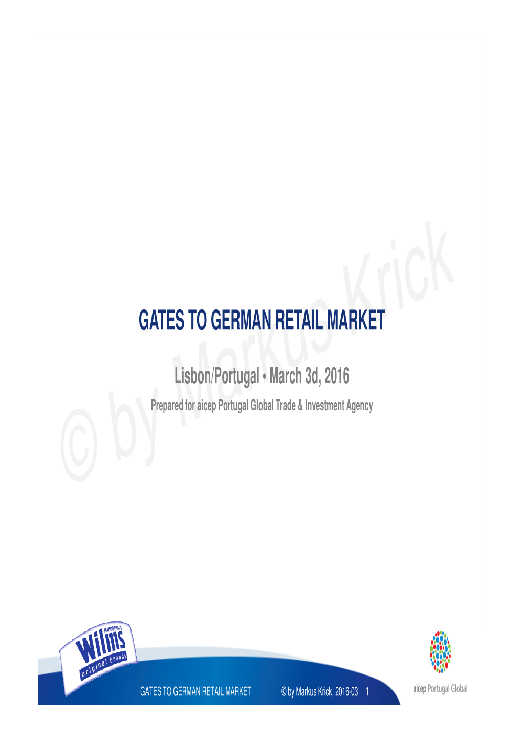 Gates to German Retail Market