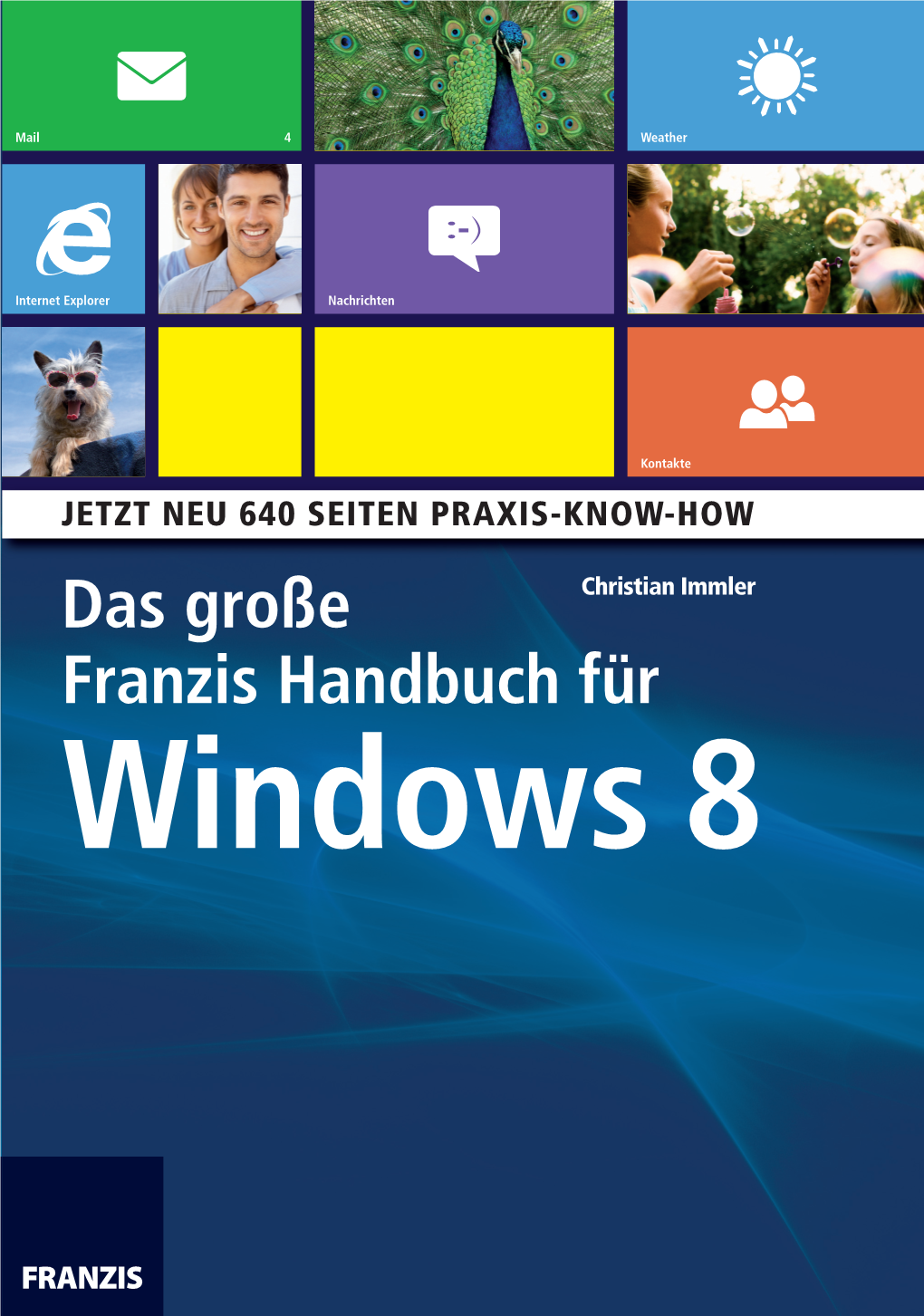 Das Große Franzis Handbuch Für Windows 8 60190-0 Titelei X 13.09.12 13:41 Seite 3