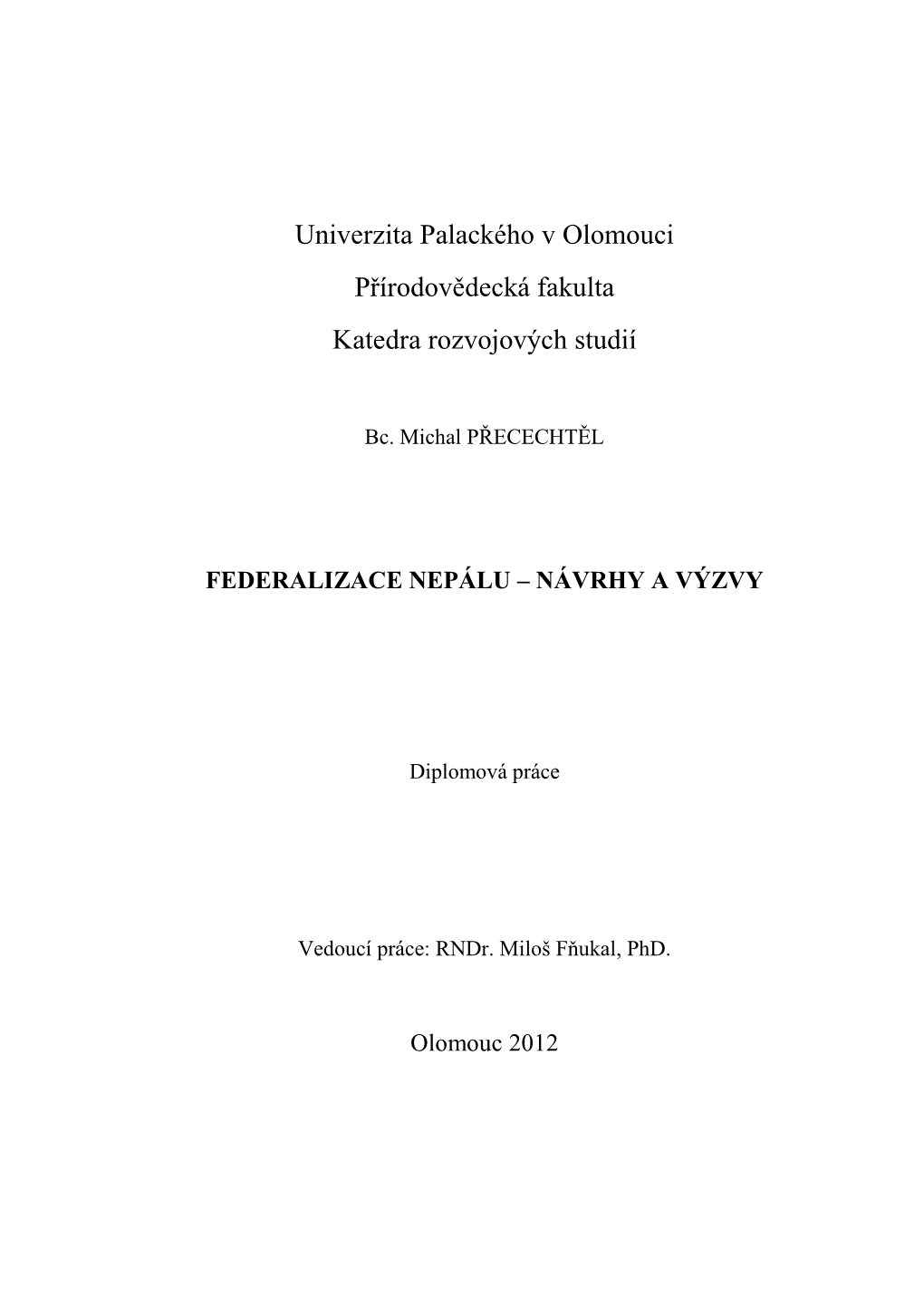 Univerzita Palackého V Olomouci Přírodovědecká Fakulta Katedra Rozvojových Studií