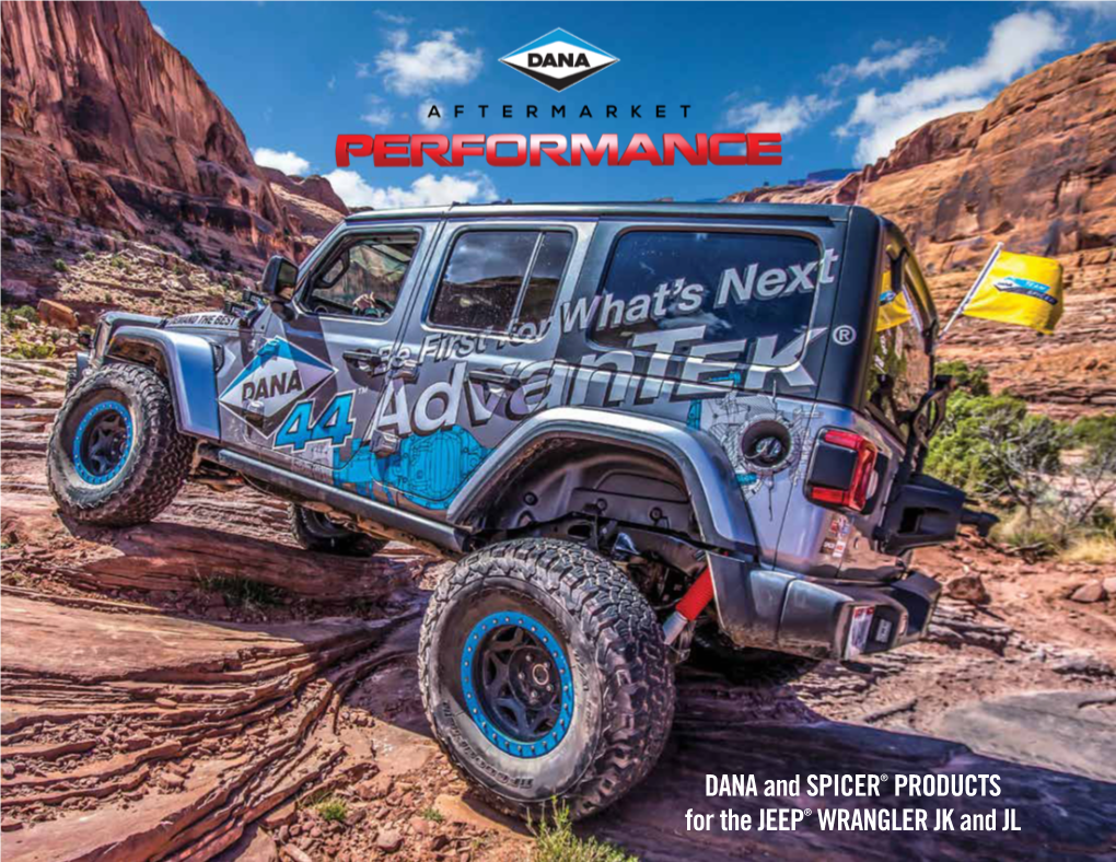 DANA and SPICER® PRODUCTS for the JEEP® WRANGLER JK and JL