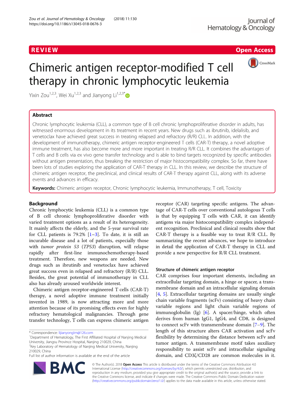 Chimeric Antigen Receptor-Modified T Cell Therapy in Chronic Lymphocytic Leukemia Yixin Zou1,2,3, Wei Xu1,2,3 and Jianyong Li1,2,3*