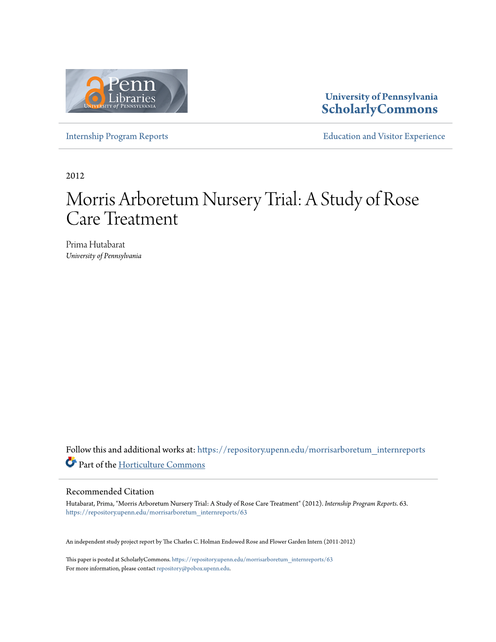 Morris Arboretum Nursery Trial: a Study of Rose Care Treatment Prima Hutabarat University of Pennsylvania