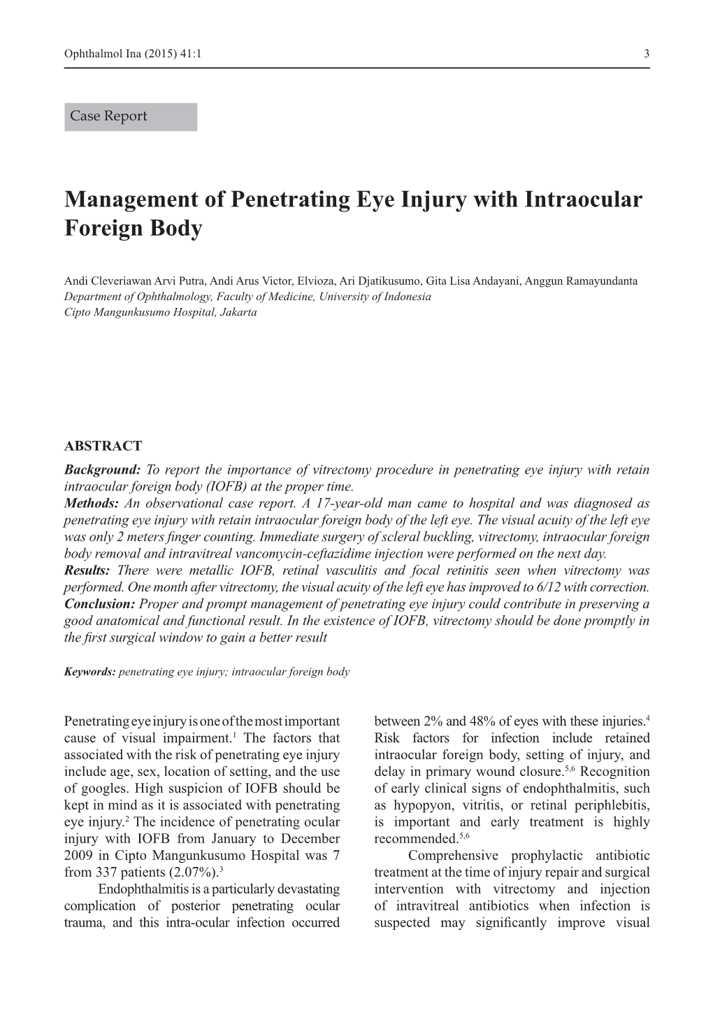 Management of Penetrating Eye Injury with Intraocular Foreign Body